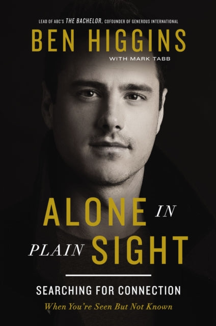 Book cover of: Alone in Plain Sight. By: Ben Higgins