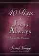 Book cover of: 40 Days of Jesus Always. By: Sarah Young
