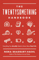 Book cover of: Twentysomething Handbook. By: Nora Bradbury-Haehl