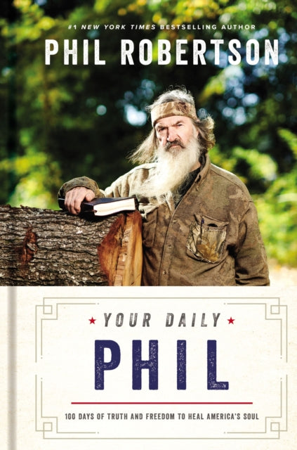 Book cover of: Your Daily Phil. By: Phil Robertson