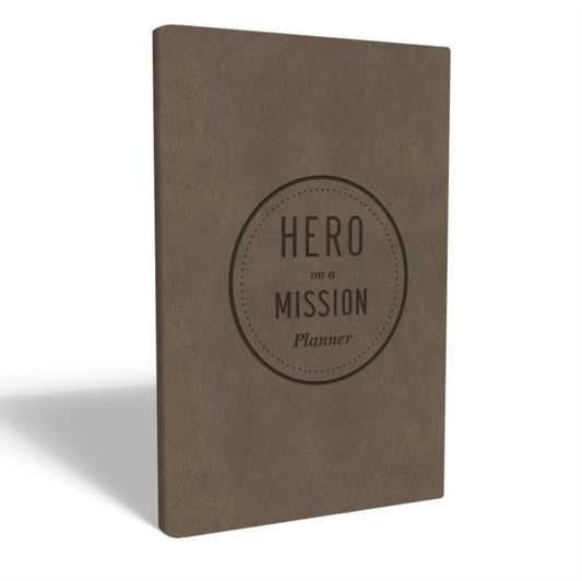 Book cover of: Hero on a Mission Guided Planner. By: Donald Miller