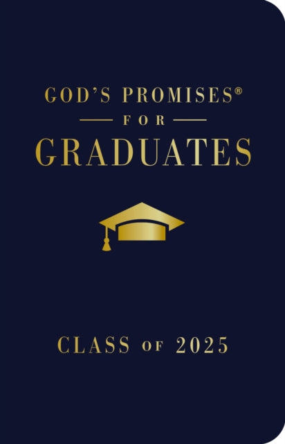 Book cover of: God's Promises for Graduates: Class of 2025 - Navy NKJV