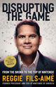 Book cover of: Disrupting the Game. By: Reggie Fils-Aimé