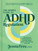 Simple Guide to ADHD Regulation