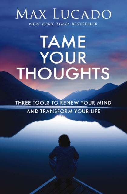 Book cover of: Tame Your Thoughts