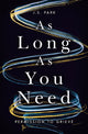 Book cover of: As Long as You Need. By: J. S. Park
