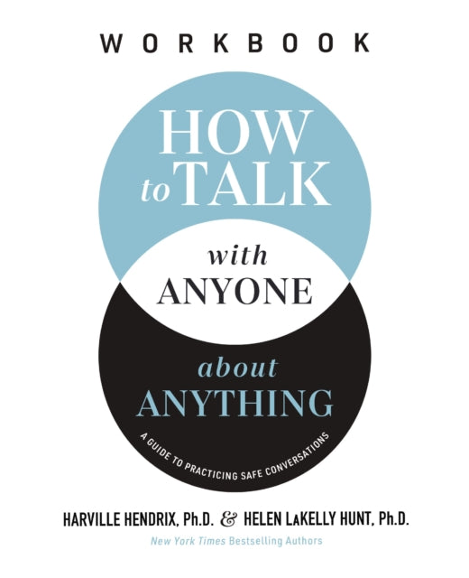 Book cover of: How to Talk with Anyone about Anything Workbook. By: Harville Hendrix