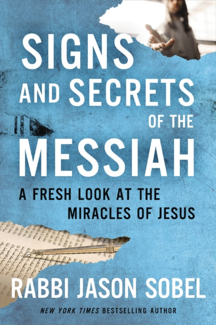 Book cover of: Signs and Secrets of the Messiah. By: Rabbi Jason Sobel