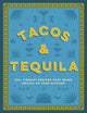 Book cover of: Tacos and Tequila. By: Mill press Cider