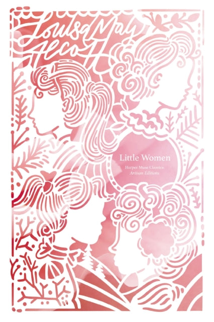 Book cover of: Little Women (Artisan Edition)