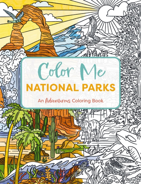 Book cover of: Color Me National Parks. By: Editors of Cider Mill Press