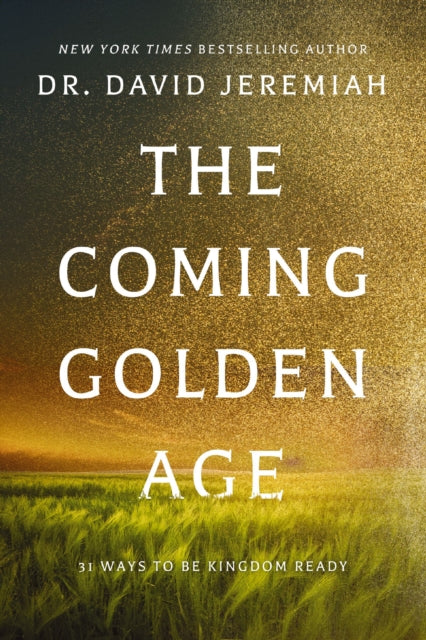 Book cover of: Coming Golden Age. By: David Jeremiah