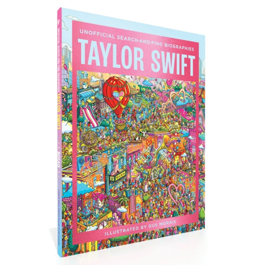 Taylor Swift, Unofficial Search and   Find Biographies 9781400349203 MORAIS, GUS