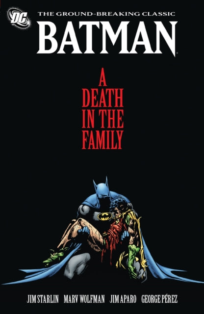 Batman: A Death in the Family 9781401232740 Jim Starlin