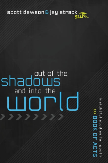 Book cover of: Out of the Shadows and Into the World