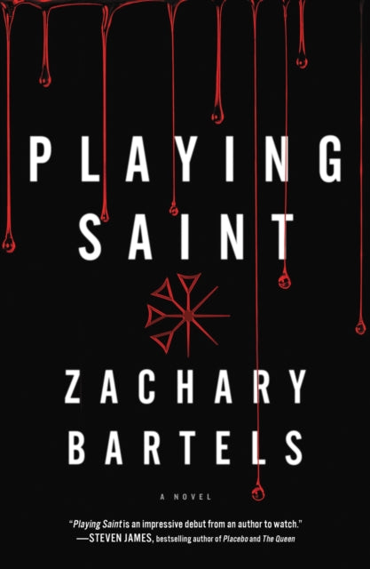 Book cover of: Playing Saint. By: Zachary Bartels