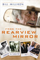 Book cover of: From The Rearview Mirror. By: Bill Milliken