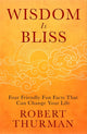 Book cover of: Wisdom Is Bliss. By: Robert Thurman