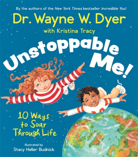 Book cover of: Unstoppable Me!. By: Wayne W. Dyer