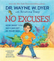 Book cover of: No Excuses!. By: Wayne W. Dyer