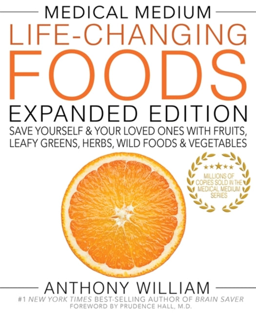 Book cover of: MEDICAL MEDIUM LIFE CHANGING FOODS. By: WILLIAM, ANTHONY