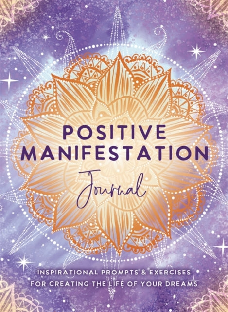 Book cover of: Positive Manifestation Journal. By: The Editors The Editors of Hay House