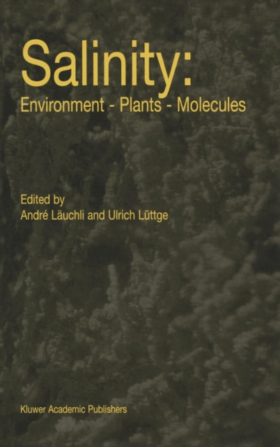 Book cover of: Salinity: Environment — Plants — Molecules