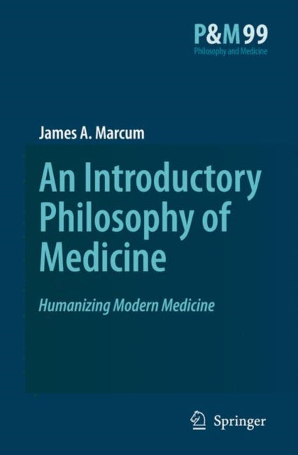 Book cover of: Introductory Philosophy of Medicine. By: James A. Marcum