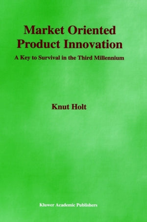 Market Oriented Product Innovation