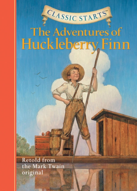 Book cover of: Classic Starts®: The Adventures of Huckleberry Finn