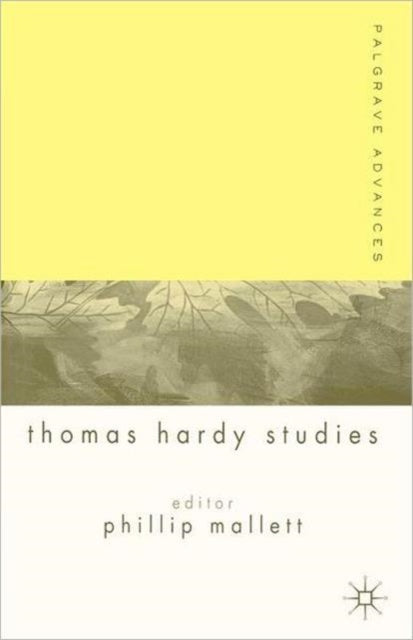 Book cover of: Palgrave Advances in Thomas Hardy Studies