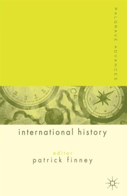 Book cover of: Palgrave Advances in International History