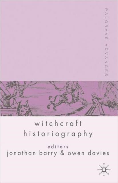 Book cover of: Palgrave Advances in Witchcraft Historiography