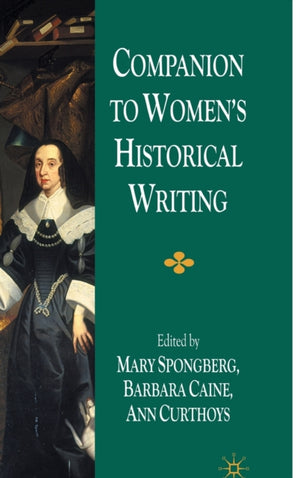 Companion to Women's Historical Writing