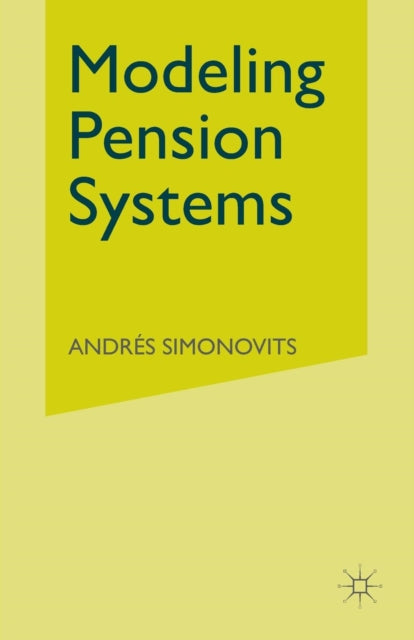 Book cover of: Modeling Pension Systems. By: Andrus Simonovits