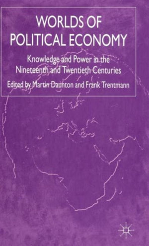 Worlds of Political Economy
