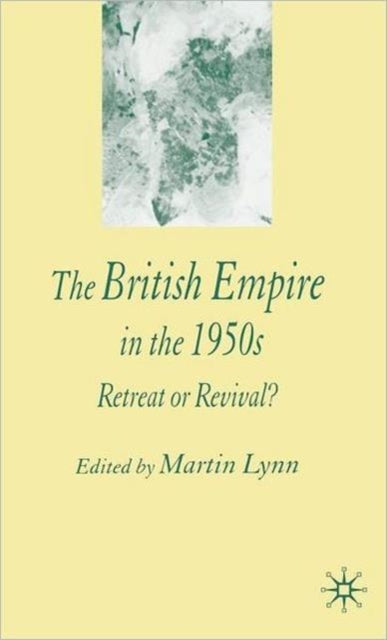 Book cover of: British Empire in the 1950s. By: Martin Lynn