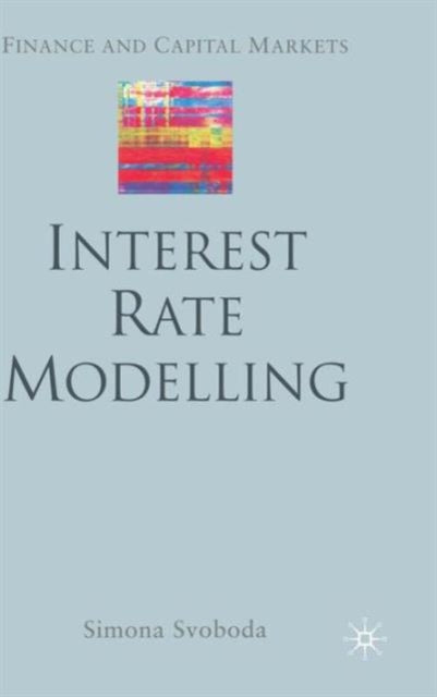 Book cover of: Interest Rate Modelling