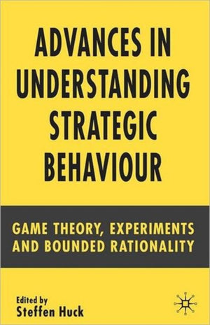 Advances in Understanding Strategic Behaviour