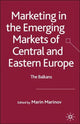 Book cover of: Marketing in the Emerging Markets of Central and Eastern Europe