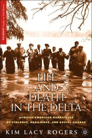 Life and Death in the Delta