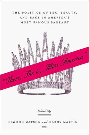 “There She Is, Miss America”