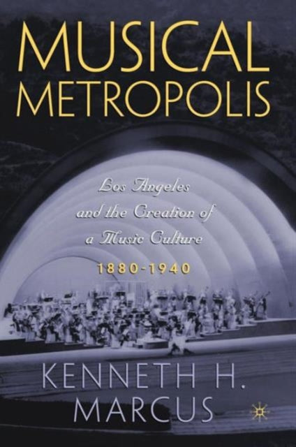 Book cover of: Musical Metropolis. By: Kenneth Marcus