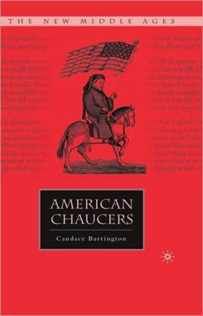 Book cover of: American Chaucers. By: Candace Barrington