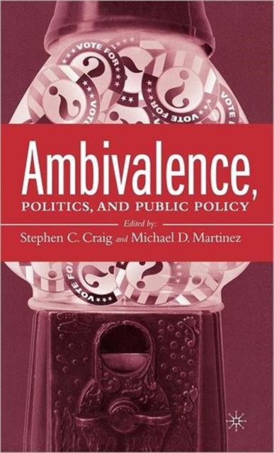 Book cover of: Ambivalence, Politics and Public Policy