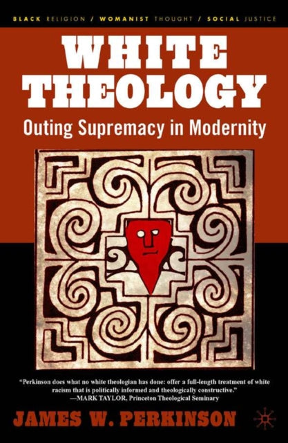 Book cover of: White Theology. By: James W. Perkinson