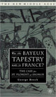 Book cover of: Was the Bayeux Tapestry Made in France?. By: George Beech