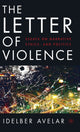 Book cover of: Letter of Violence. By: Idelber Avelar