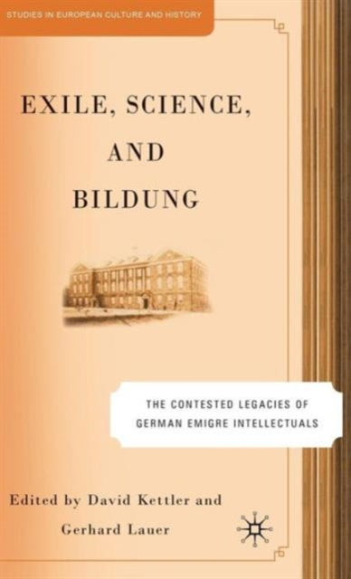 Book cover of: Exile, Science and Bildung