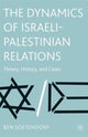 Book cover of: Dynamics of Israeli-Palestinian Relations. By: Ben Soetendorp